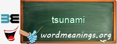 WordMeaning blackboard for tsunami